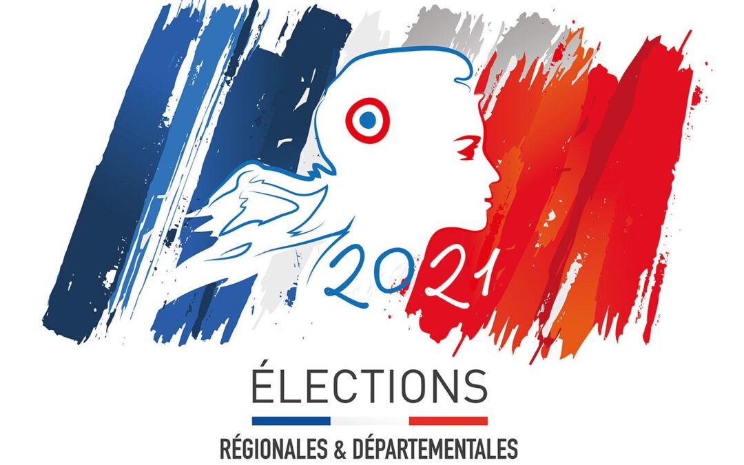 ELECTIONS- départementales et régionales des 20 et 27 juin 2021